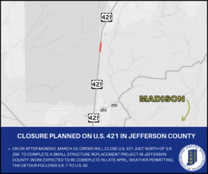 2025 03 10 U.S. 421 Road Closure Planned in Jefferson County