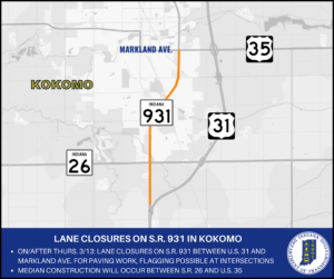 2025 03 12 Lane closures begin this week on S.R. 931 in Kokomo