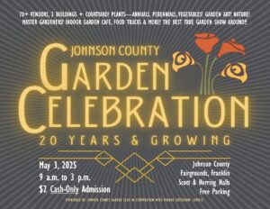 Johnson County Garden Celebration 2025 A 20 Year Milestone Event